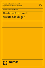 Staatsbankrott und private Gl&auml;ubiger - Matthias Julian M&uuml;ller