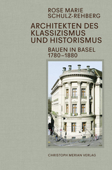 Architekten des Klassizismus und Historismus - Rose Marie Schulz-Rehberg
