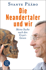 Die Neandertaler und wir - Svante P&auml;&auml;bo