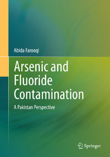 Arsenic and Fluoride Contamination - Abida Farooqi