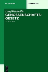 Lang/Weidm&uuml;ller. Genossenschaftsgesetz - 