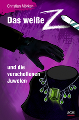 Das wei&szlig;e Z und die verschollenen Juwelen - Christian M&ouml;rken