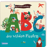 ABC der wilden Piraten - G&uuml;nther Jakobs
