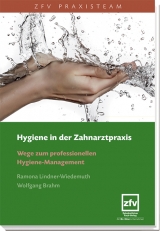 Hygiene in der Zahnarztpraxis - Lindner-Wiedemuth, Ramona; Brahm, Wolfgang