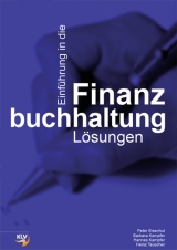 Einf&uuml;hrung in die Finanzbuchhaltung - Peter Eisenhut, Barbara Kampfer, Hannes Kampfer, Heinz Teuscher