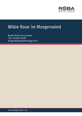 Wilde Rose im Morgenwind - Robert Puschmann, Friedrich Dorff, Emil Werner, Gerhard Michel