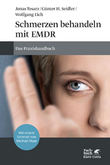 Schmerzen behandeln mit EMDR - Jonas Tesarz, G&uuml;nter H. Seidler, Wolfgang Eich