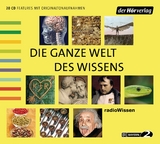 Die ganze Welt des Wissens - 2 - Ulrike R&uuml;ckert, Sylvia Schopf, Veronika Br&auml;se, Mira Alexandra Schnoor, Michael Reitz, Christian Feldmann, Henrike Leonhardt, Julia Mahnke-Devlin, Petra Herrmann-Boeck, Bernd-Uwe Gutknecht, Claudia Steiner, Herbert Becker, Yvonne Maier, Christiane Neukirch, Irene Schuck, Sabine Strasser, Justina Schreiber, Susanne Poelchau, Rolf Cantzen, Susanne Merkle, Christine Bergmann, Dorit Kreissl, Maike Brzoska, Florian Hildebrand, Geseko von L&uuml;pke, Gabriele Bondy, Susanne Nesseler, Susanne Hofmann