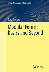 Modular Forms: Basics and Beyond -  Goro Shimura