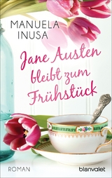 Jane Austen bleibt zum Fr&uuml;hst&uuml;ck - Manuela Inusa