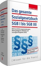 Das gesamte Sozialgesetzbuch SGB I bis SGB XII -  Walhalla Fachredaktion
