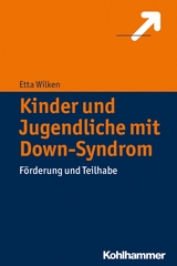Kinder und Jugendliche mit Down-Syndrom - Etta Wilken