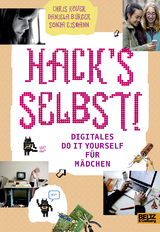 Hack's selbst! - Chris K&ouml;ver, Sonja Eismann, Daniela Burger
