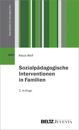 Sozialp&auml;dagogische Interventionen in Familien - Klaus Wolf