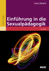 Einf&uuml;hrung in die Sexualp&auml;dagogik - Uwe Sielert