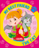 My Best Friend, the Cat - Monica Pierrazzi Mitri,  My best friend