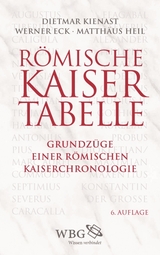R&ouml;mische Kaisertabelle - Dietmar Kienast, Werner Eck, Matth&auml;us Heil