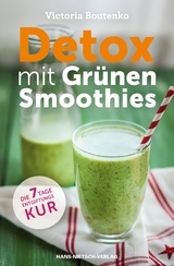 Detox mit Gr&uuml;nen Smoothies - Victoria Boutenko