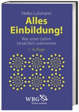 Alles Einbildung! - Heiko J. Luhmann