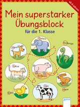 Mein superstarker &Uuml;bungsblock f&uuml;r die 1. Klasse - Carola Sch&auml;fer