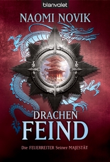 Drachenfeind - Naomi Novik