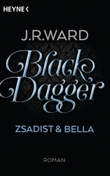 Black Dagger - Zsadist & Bella - J. R. Ward