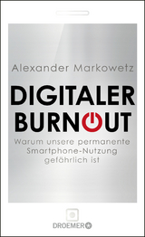 Digitaler Burnout - Alexander Markowetz