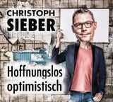Hoffnungslos optimistisch - Christoph Sieber
