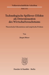 Technologische Spillover-Effekte als Determinanten des Wirtschaftswachstums. - J&uuml;rgen Bitzer