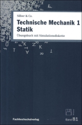 Technische Mechanik / Technische Mechanik 1 - Statik - Gerhard Silber