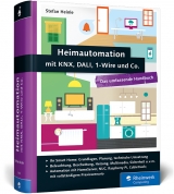 Heimautomation mit KNX, DALI, 1-Wire und Co. - Stefan Heinle