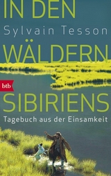In den W&auml;ldern Sibiriens - Sylvain Tesson