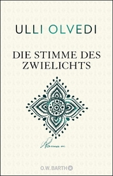 Die Stimme des Zwielichts - Ulli Olvedi