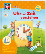 WAS IST WAS Junior Band 29. Uhr und Zeit verstehen - Andrea Weller-Essers