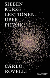 Sieben kurze Lektionen &uuml;ber Physik - Carlo Rovelli