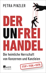 Der Unfreihandel - Petra Pinzler