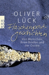 Flaschenpostgeschichten - Oliver L&uuml;ck