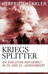 Kriegssplitter - Herfried M&uuml;nkler