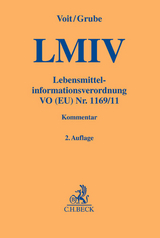 Lebensmittelinformationsverordnung. LMIV - Wolfgang Voit, Markus Grube