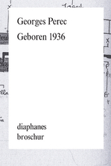 Geboren 1936 - Georges Perec