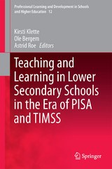 Teaching and Learning in Lower Secondary Schools in the Era of PISA and TIMSS - 