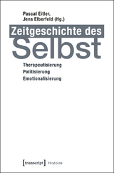 Zeitgeschichte des Selbst - 