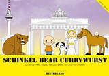 SCHINKEL BEAR CURRYWURST - An architectural journey through Berlin - Not only for children - Volker Schultz