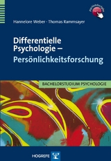 Differentielle Psychologie &ndash; Pers&ouml;nlichkeitsforschung - Hannelore Weber, Thomas Rammsayer
