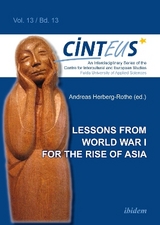 Lessons from World War I for the Rise of Asia - 