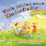 Viele sch&ouml;ne neue Kinderlieder - Ich schenk dir einen Regenbogen, Augen Ohren Nase u.a.m. - Stephen Janetzko
