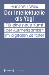 Der Intellektuelle als Yogi - Hans-Willi Weis