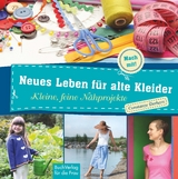 Neues Leben f&uuml;r alte Kleider - Constanze Derham