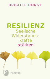 Resilienz - Brigitte Dorst