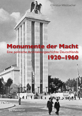 Monumente der Macht - Christian Welzbacher